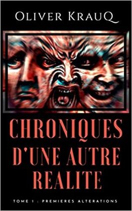 CHRONIQUE D'UNE AUTRE REALITE (tome 1 à 7) de Olivier Kraud - SAGA Chroniques_d_une_autre_realite_tome_1_premieres_alteration-1420115-264-432