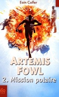 Artemis Fowl, Tome 2 : Mission Polaire