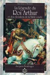 couverture La légende du roi Arthur et des chevaliers de la table ronde