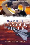 couverture Mach 2, Tome 3 : L'Amour dans le viseur