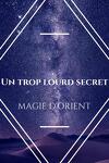 couverture Magie d'Orient, Tome 1 : Un trop lourd secret