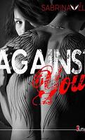 Against You