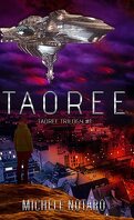 Taoree Trilogy, Tome 1 : Taoree