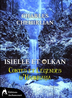 Couverture de Contes et légendes d'Hashkaria, Tome 1 : Isielle et Olkan