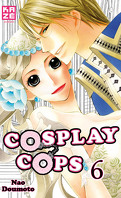 Cosplay Cops, Tome 6