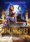 Aisling Grey, Tome 1 : Un dragon pas si charmant