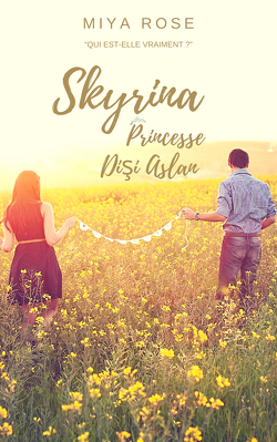 Couverture de Skyrina, Tome 1 : Princesse Dişi Aslan