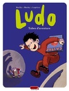 Ludo, tome 2: Tubes d'aventure