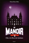 Le Manoir, Tome 2 : Cléa et la Porte des Fantômes