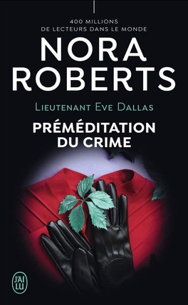 Couverture du livre : Lieutenant Eve Dallas, Tome 36 : Préméditation du crime
