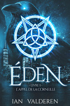 Eden, Tome 1 : L'Appel de la corneille