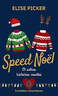 Speed Noël : Et autres histoires courtes