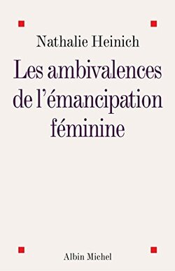 Couverture de Les Ambivalences de l'émancipation féminine