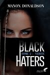 Black Haters, Tome 2 : Vérité