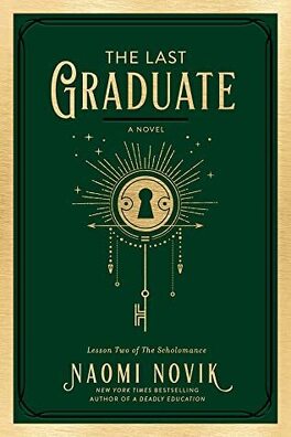 Couverture du livre : The Scholomance, Tome 2 : The Last Graduate