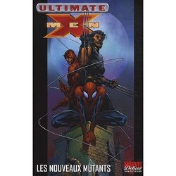 Couverture de Ultimate X-Men, Tome 4 : Les nouveaux mutants
