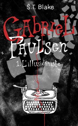 Couverture du livre Gabriel Paulsen, Tome 1: L'Illusionniste