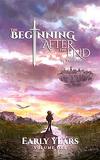 The Beginning After The End, Tome 1 : Early Years
