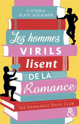 Couverture du livre : The Bromance Book Club, Tome 1 : Les Hommes virils lisent de la romance