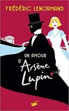 Arsène Lupin, Tome 3 : Un amour d'Arsène Lupin
