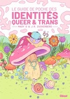 Le Guide de poche, Tome 2 : Le Guide de poche des identités queer & trans