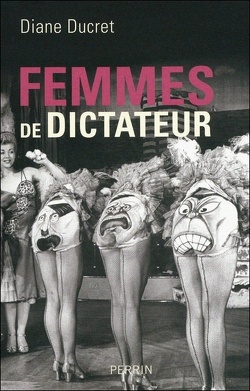 Couverture de Femmes de dictateur, Tome 1