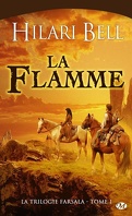 La Trilogie Farsala, Tome 1 : La Flamme
