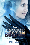 Les Anges de Boston, Tome 1 : Les Plumes d'ébène
