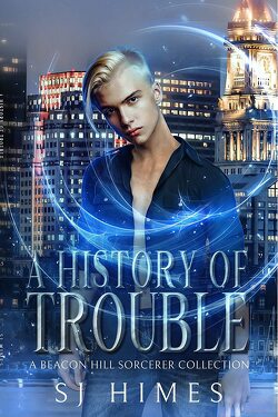 Couverture de The Beacon Hill Sorcerer, Tome 3.5 : A History of Trouble