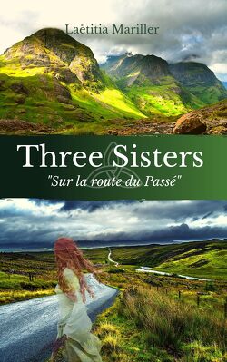 Couverture de Three Sisters, Tome 4 : Sur la route du passé