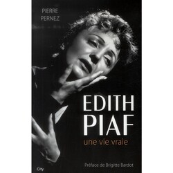 Couverture de Edith Piaf Une vie vraie