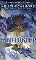 La Trilogie des Sept Royaumes, Tome 4 : Winterkeep