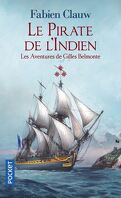 Les Aventures de Gilles Belmonte, Tome 3 : Le Pirate de l'indien