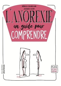 Couverture de L'Anorexie, un guide pour comprendre
