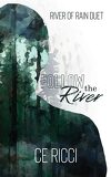 River of Rain, Tome 1 : Follow the River