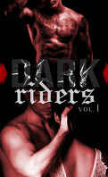 Dark Riders, Tome 1