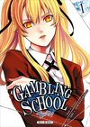 Gambling School - Twin, Tome 1