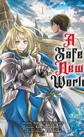 A Safe New World, Tome 1