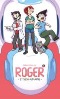 Roger et ses humains, Tome 3