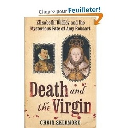 Couverture de Death and the Virgin: Elizabeth, Dudley and the Mysterious Fate of Amy Robsart