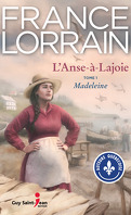 L'Anse-à-Lajoie, Tome 1 : Madeleine