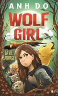 Wolf Girl, Tome 1 : La Vie sauvage
