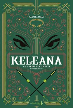 Couverture de Keleana, Tome 4 : La Reine des ombres, Deuxième partie