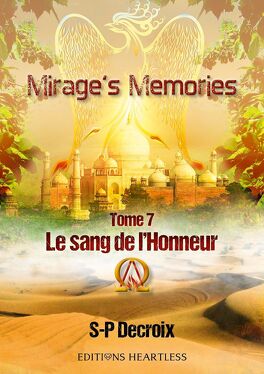 Mirage's Memories, Tome 7 : Le Sang de l'honneur - Livre de Sandrine Decroix
