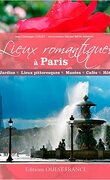 Lieux romantiques à Paris