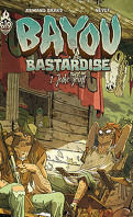 Bayou Bastardise, Tome 1 : Juke Joint