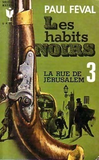 Couverture de Les Habits noirs, Tome 3 : La Rue de Jérusalem