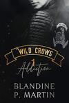 couverture Wild Crows, Tome 1 : Addiction
