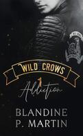 Wild Crows, Tome 1 : Addiction