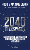 2040 tous dans l'espace ?
